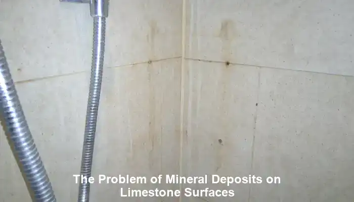 The Problem of Mineral Deposits on Limestone Surfaces