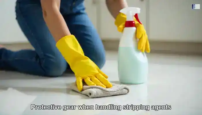 Wearing protective gear when handling stripping agents