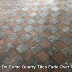 Quarry Tiles Fade: Uncovering Causes of Discolouration
